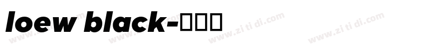 loew black字体转换